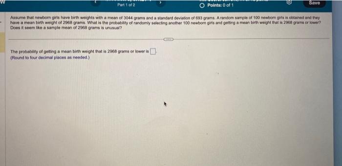 Solved Assume that newborn girls have birth weights with a | Chegg.com