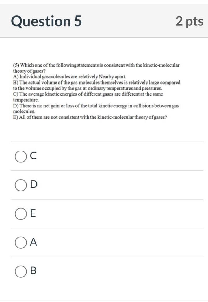 Solved Question 5 2 pts (5) Which one of the following | Chegg.com