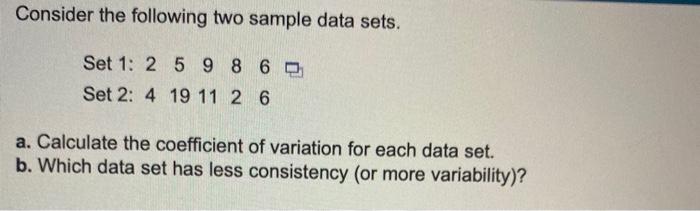 Solved Consider The Following Two Sample Data Sets. A. | Chegg.com