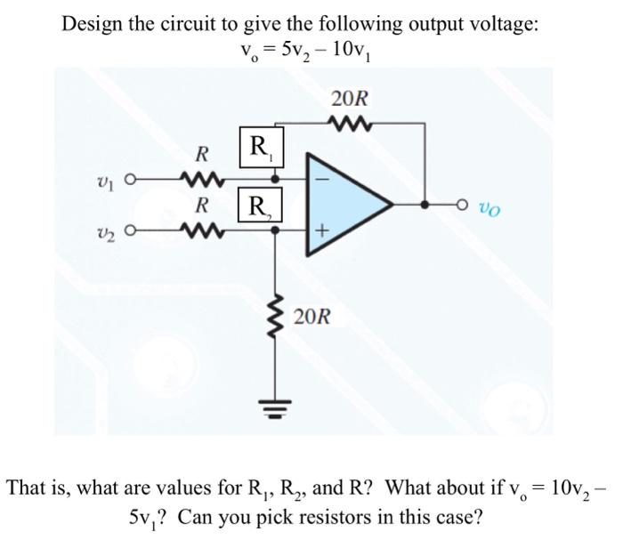 Solved Design the circuit to give the following output | Chegg.com
