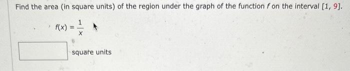 Solved Find the area (in square units) of the region under | Chegg.com