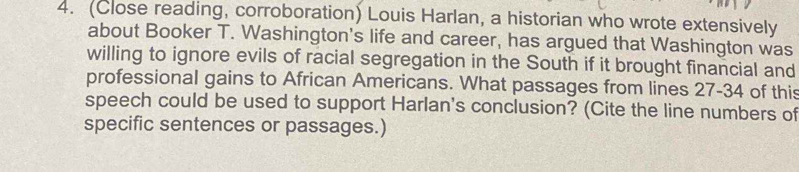 Solved (Close reading, corroboration) ﻿Louis Harlan, a | Chegg.com