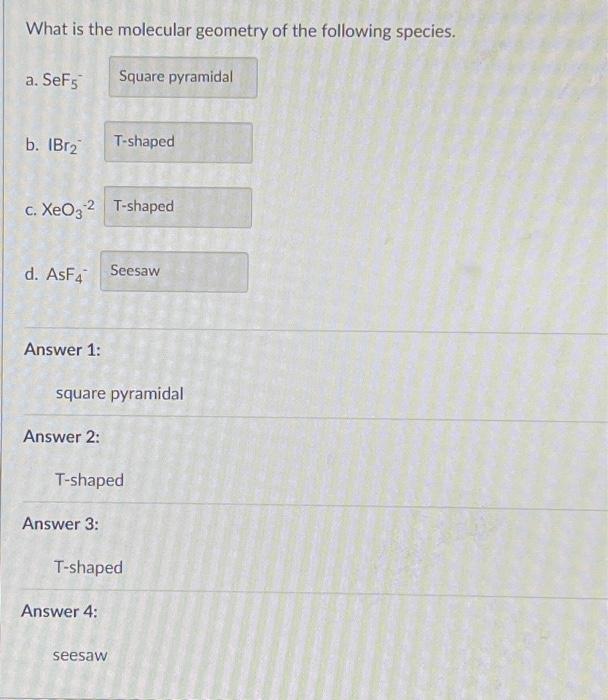 Solved What Is The Molecular Geometry Of The Following | Chegg.com