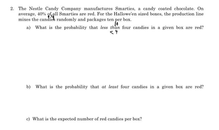 Solved 2. The Nestle Candy Company manufactures Smarties, a | Chegg.com