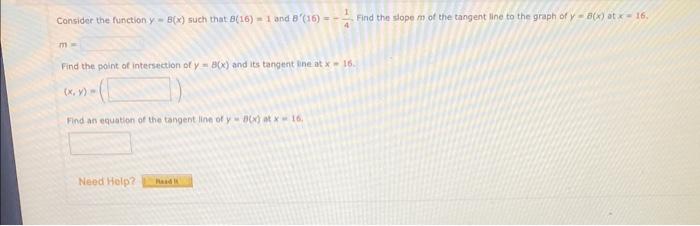 Solved Consider The Function Y=B(x) Such That B(16)=1 And | Chegg.com