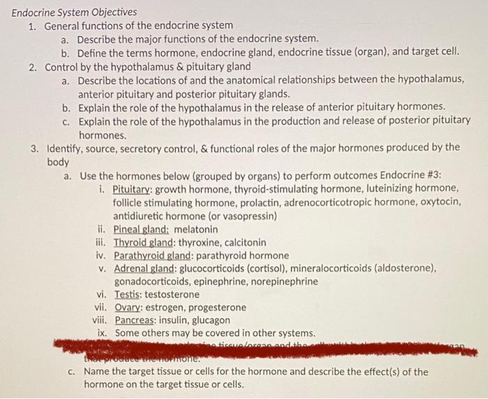 Endocrine System Objectives
1. General functions of the endocrine system
a. Describe the major functions of the endocrine sys