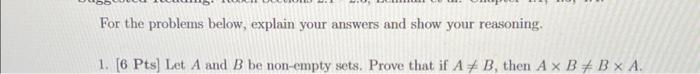 Solved For the problems below, explain your answers and show | Chegg.com
