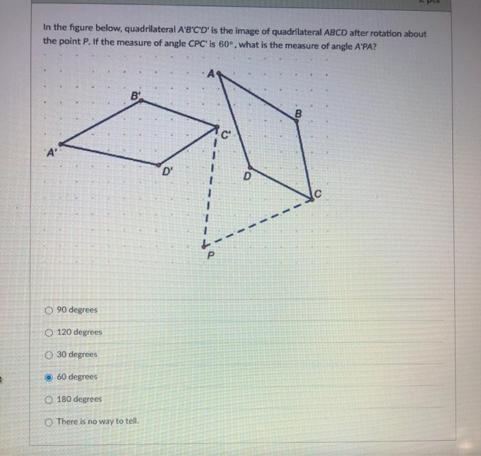 Solved In the figure below, quadrilateral A'B'C'D' is the | Chegg.com