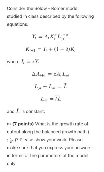 Solved Consider the Solow Romer model studied in class Chegg