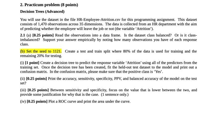 Solved Decision Trees (Advanced) You will use the dataset in | Chegg.com