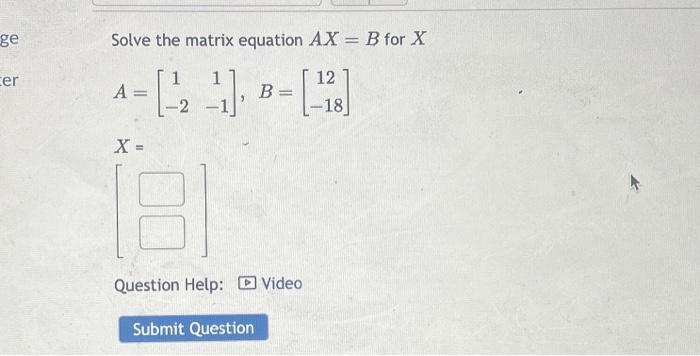 Solved Solve the matrix equation AX=B for X | Chegg.com