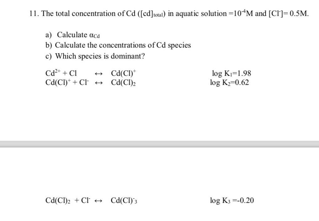 Solved 11 The Total Concentration Of Cd Cd Total In Chegg Solved 11 The Total Concentration Of Cd Cd Total In Chegg
