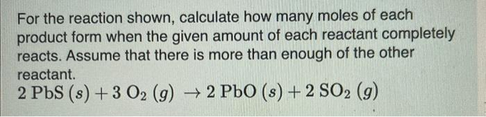 Solved For the reaction shown, calculate how many moles of | Chegg.com