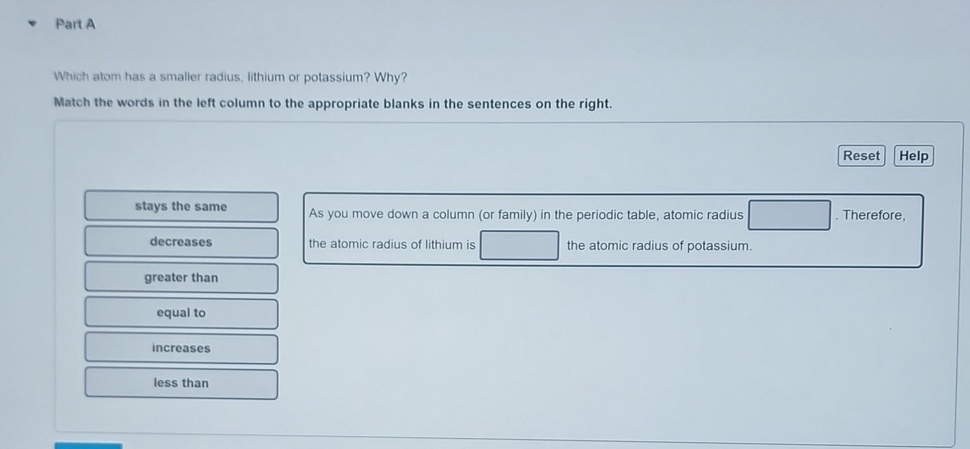 Solved Choose the larger atom from each pair. Match the | Chegg.com