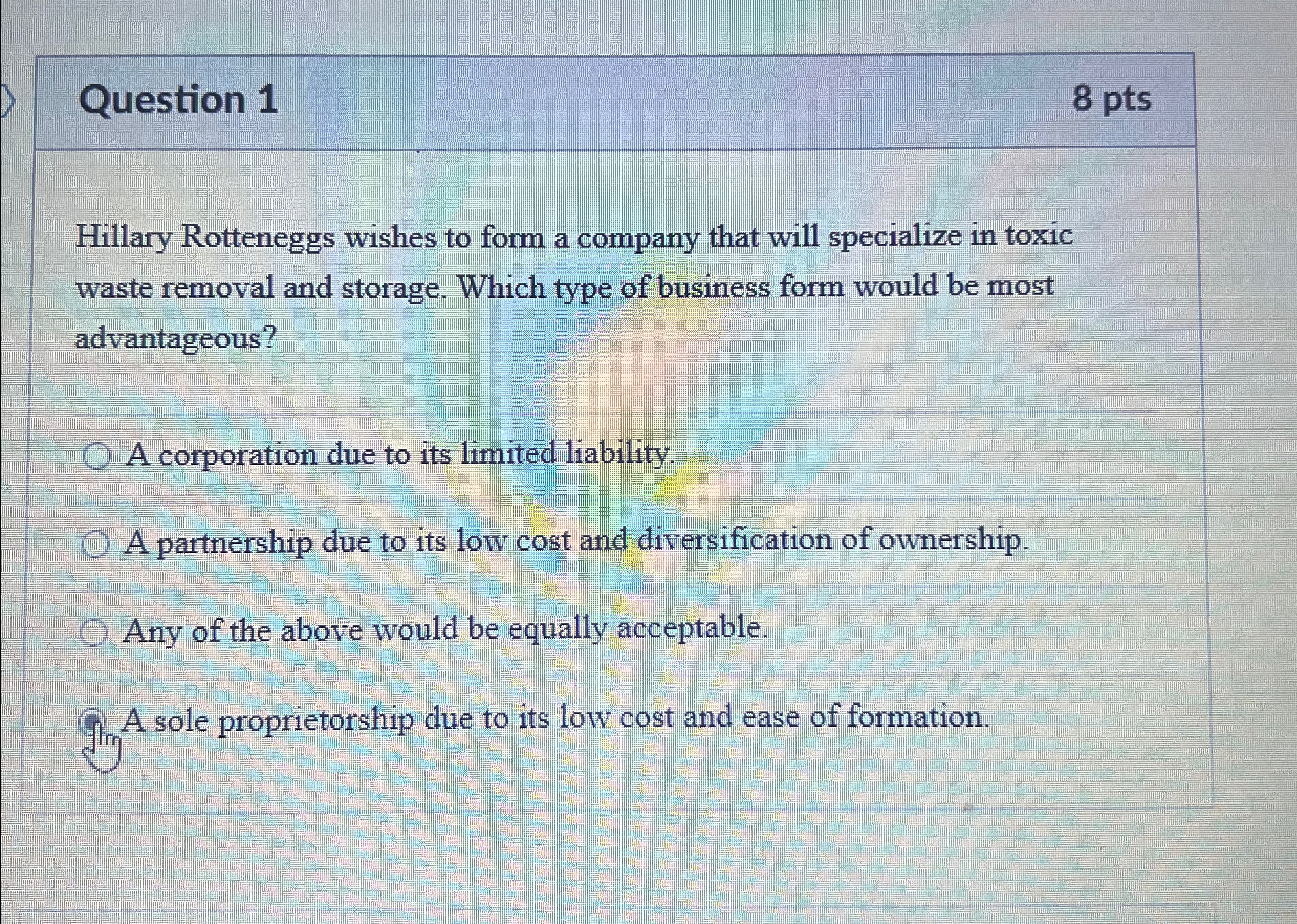 Solved Question 18 ﻿ptsHillary Rotteneggs wishes to form a | Chegg.com