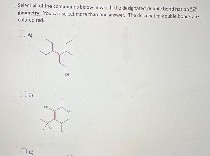 Solved Select all of the compounds below in which the | Chegg.com