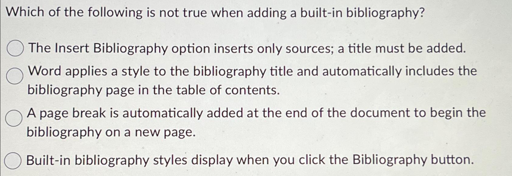 solved-which-of-the-following-is-not-true-when-adding-a-chegg
