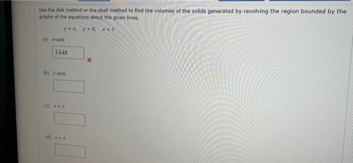 Solved Use the disk method or the shell method to find the | Chegg.com