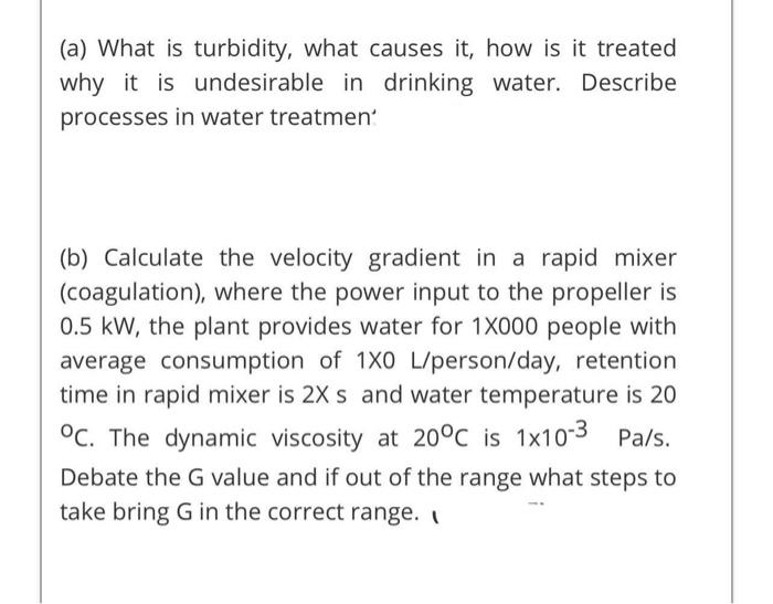 Solved (a) What is turbidity, what causes it, how is it