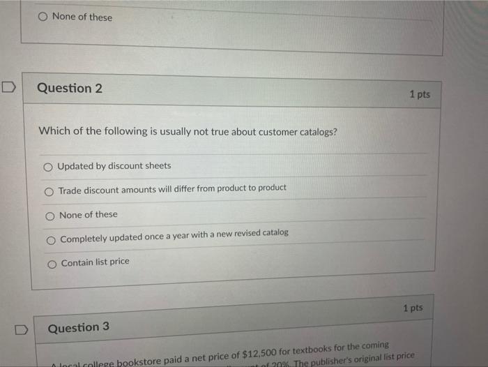 Solved None of these Question 2 1 pts Which of the following | Chegg.com