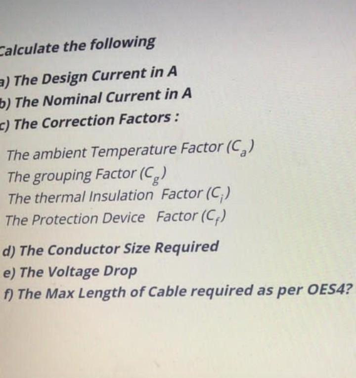 Solved Calculate the following 2) The Design Current in A | Chegg.com