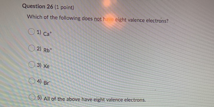 Solved Question 26 (1 Point) Which Of The Following Does Not | Chegg.com Solved Question 26 (1 Point) Which Of The Following Does Not | Chegg.com