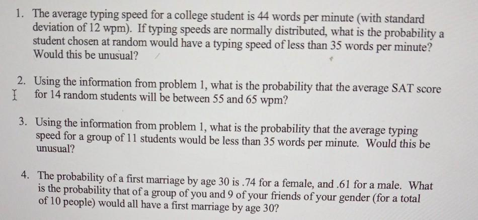 Solved 1 The Average Typing Speed For A College Student Is Chegg