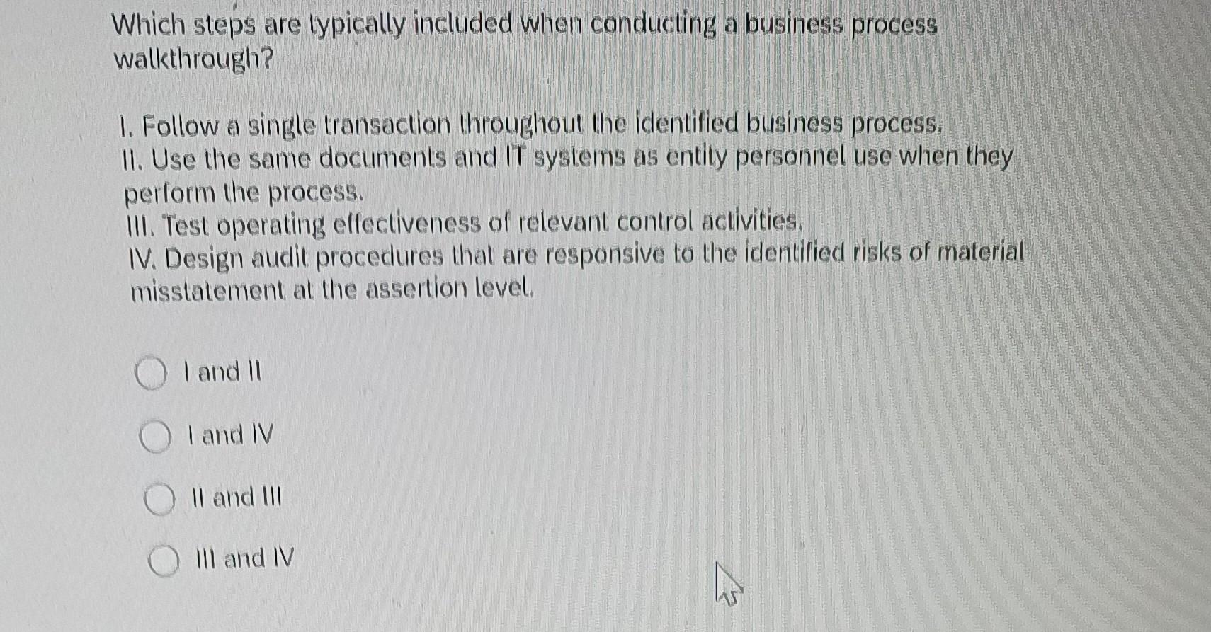 Solved Which steps are typically included when conducting a | Chegg.com
