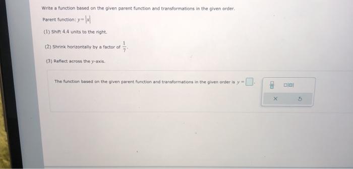 Solved Write a function based on the given parent function | Chegg.com