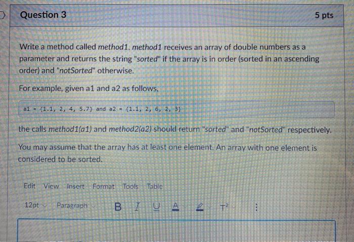 Solved Question 3 5 pts Write a method called method1. | Chegg.com