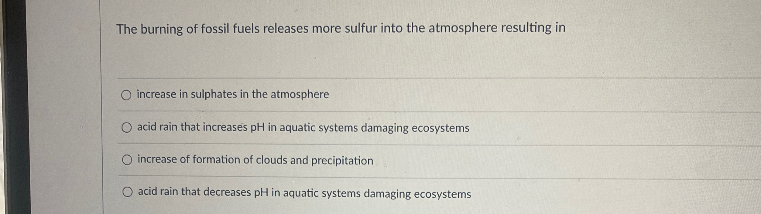 Solved The burning of fossil fuels releases more sulfur into | Chegg.com
