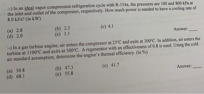 Solved :-) In an ideal vapor compression refrigeration cycle | Chegg.com