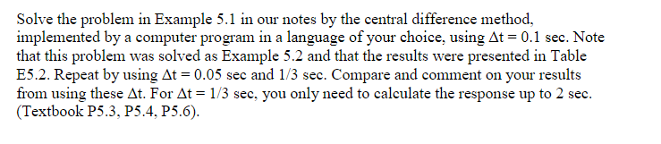 Solved Solve the problem in Example 5.1 ﻿in our notes by the | Chegg.com