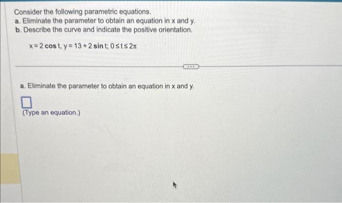 Solved Consider the following parametric equations. a. | Chegg.com