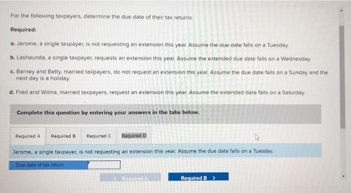 solved-for-the-following-taxpayers-determine-the-due-date-chegg