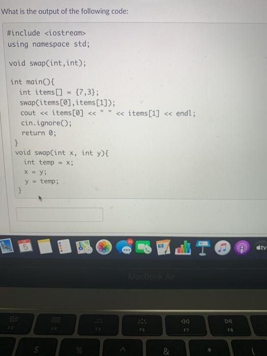 Solved What is the output of the following code: #include | Chegg.com
