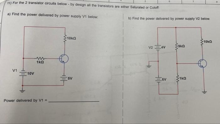 Solved 11) For the 2 transistor circuits below - by design | Chegg.com