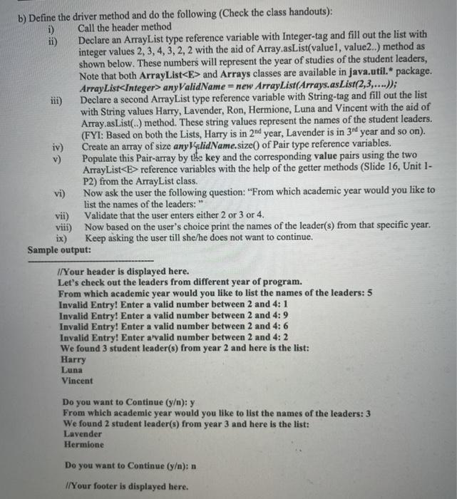 Solved b) Define the driver method and do the following | Chegg.com