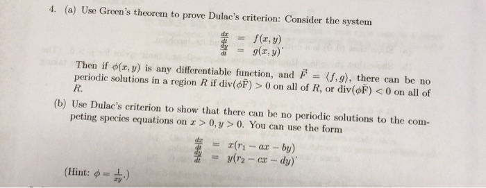 Solved 4. (a) Use Green's theorem to prove Dulac's | Chegg.com