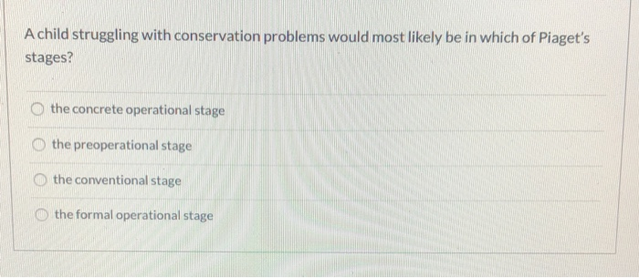 Solved According to Jean Piaget cognitive development. Chegg