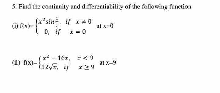 Solved 5. Find the continuity and differentiability of the | Chegg.com