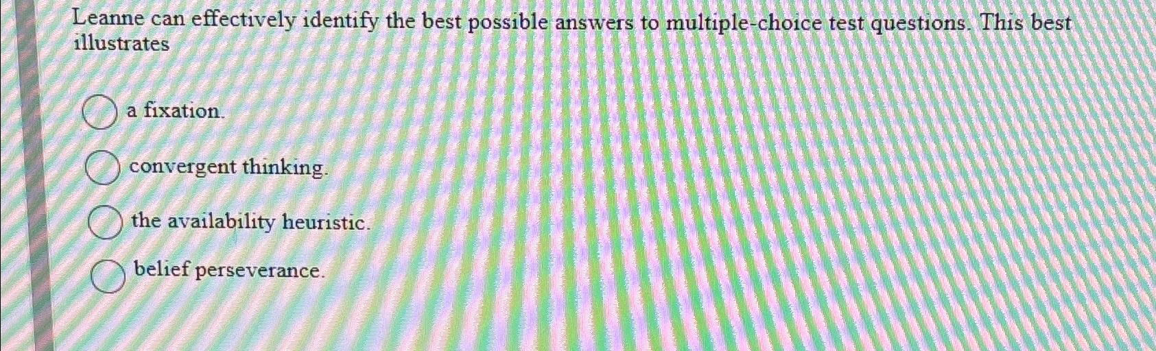 Solved Leanne can effectively identify the best possible | Chegg.com