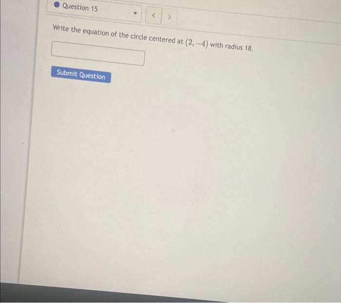 write the equation of the circle centered at with radius 2