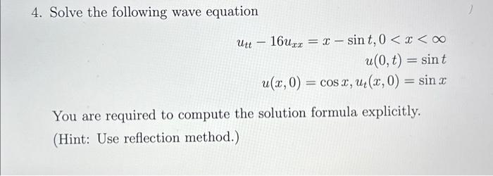 Solved 4. Solve The Following Wave Equation | Chegg.com