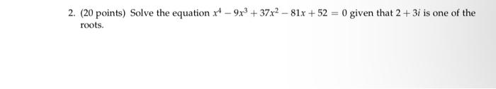 Solved 2. ( 20 points) Solve the equation | Chegg.com