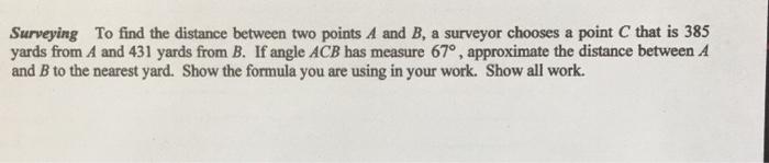 Solved Surveying To find the distance between two points A | Chegg.com