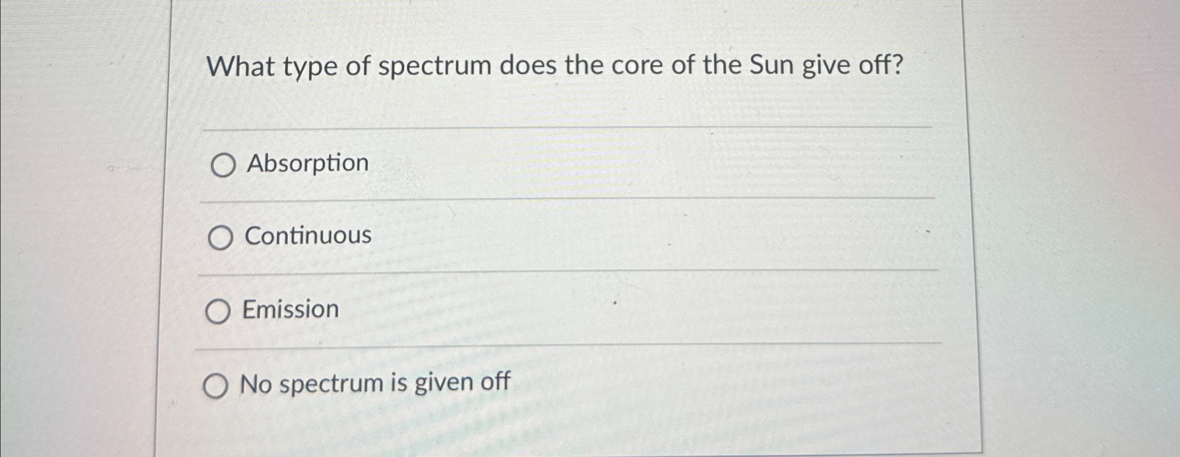 Solved What type of spectrum does the core of the Sun give
