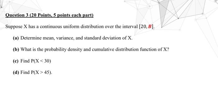 Solved Question 3 (20 Points, 5 points each part) Suppose X | Chegg.com