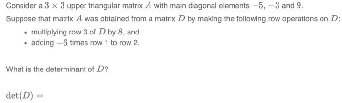 Solved Consider a 3×3 upper triangular matrix A with main | Chegg.com