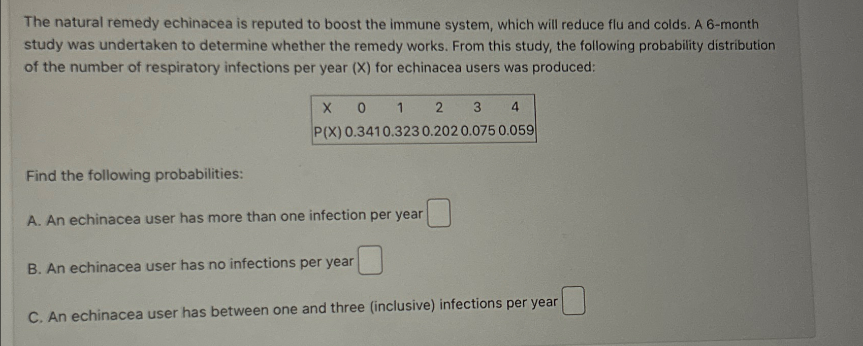 Solved The natural remedy echinacea is reputed to boost the